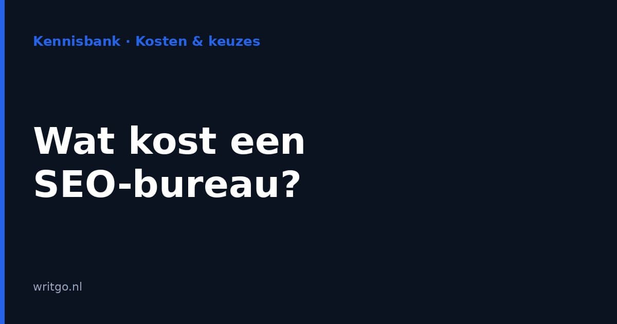 Wat kost een SEO-bureau?