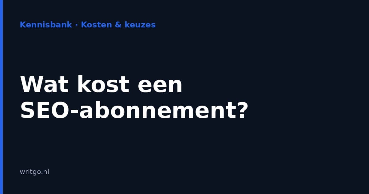 Wat kost een SEO-abonnement?