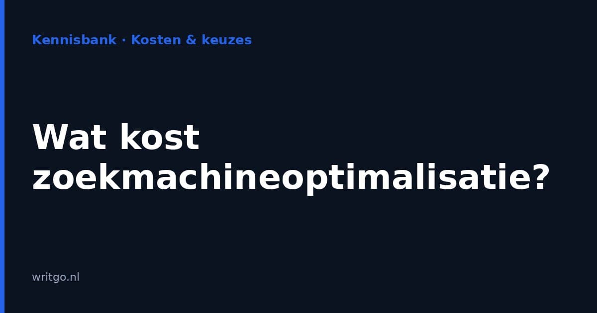 Wat kost zoekmachineoptimalisatie?
